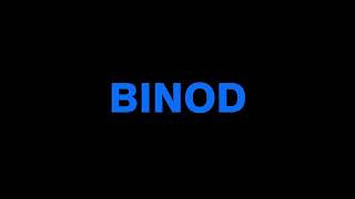 Binod ! Who are you ? XD