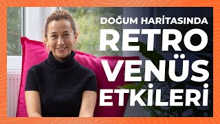 Doğum Haritasında Retro Venüs Etkileri