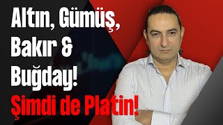 Altın, Gümüş, Bakır & Buğday! Şimdi de Platin!