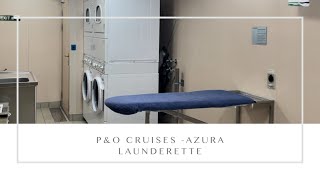 P&O Cruises ~ Azura Launderette