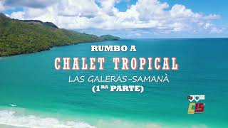 1RA PARTE LAS GALERAS SAMANA  HOTEL CHARLET TROPICAL  DJ JOE CATADOR Y EL COMBO DE LOS 15