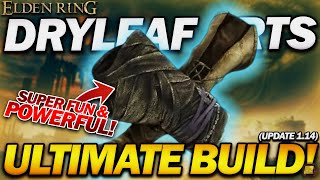 "Hand-To-Hand Weapons are CRAZY OP?!" - Elden Ring - Ultimate Dryleaf Arts Build! (Update 1.14)