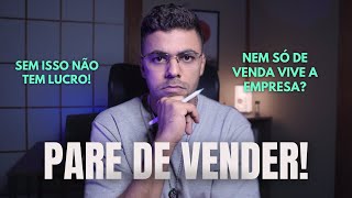 PARE DE VENDER e estruture sua operação | Cadeia de suprimentos