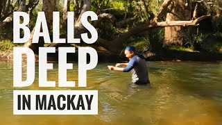 RISKING IT ALL FOR THIS FISH: BALLS DEEP QUEENSLAND MACKAY EP.73