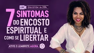 Encosto espiritual, será que você tem? - Os 7 sintomas e como se libertar