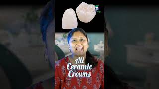 Types of Dental Crowns! - பல் கேப்களின் வகைகள்! | Dr.Aparna | Denta Kings