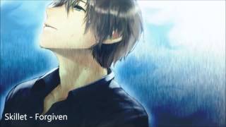 Nightcore - Forgiven (Skillet)