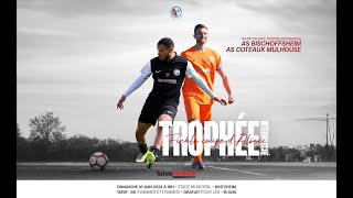 Coupe d'Alsace - Trophée Intermarché : Retour sur la finale