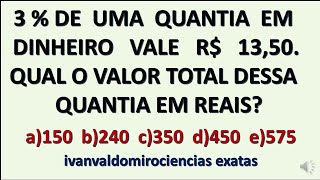 PORCENTAGEM E REGRA DE TRÊS. MATEMÁTICA QUESTÕES DE PROVAS AULA 284. Prof. Ivan Valdomiro.