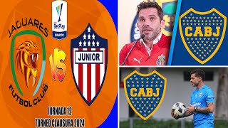 Jornada 12: Jaguares vs Junior Torneo Clausura 2024 | Fernando Gago Candidato para DT de Boca Junior