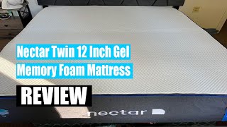 Review Nectar Twin 12 Inch Gel Memory Foam Mattress 2024