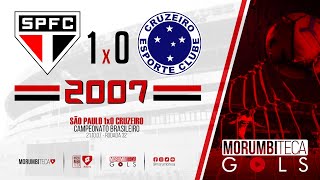 São Paulo 1x0 Cruzeiro - Brasileiro 2007 - Rodada 32 - 21/10/2007