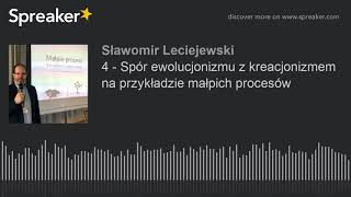 5 - Spór ewolucjonizmu z kreacjonizmem na przykładzie małpich procesów