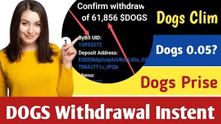 Claim Dogs Token👍 Dogs token withdrawal live proof 🇧🇩 Dogs Payment proof ❤️ Dogs Binance listed