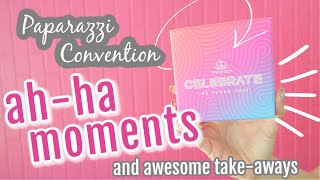 Paparazzi Convention: Ah-ha Moments and Awesome Take Aways