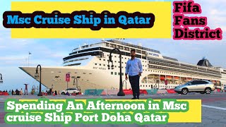 Msc Cruiser Ship | Spending An Afternoon in Cruise Ship Port Doha Qatar #vlog #doha #1k #msccruise