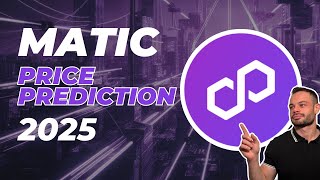 MATIC Price Prediction 2025