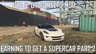 GTA 5: Drag Racing - Earning to get a Supercar Part 2