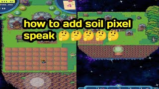 pixels game chapter 2 speak par soil  mine kit kaise add kare