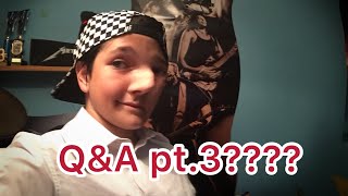 Q&A pt.3???