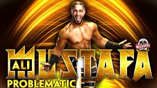 Wwe Mustafa Ali -"PROBLEMATIC"- New Official Entrance Music (Wwe MusicalMania)