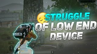 STRUGGLE OF EVERY LOW END DEVICE PLAYER😩 | BGMI MONTAGE | REDMI NOTE 3