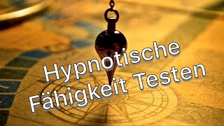 Teste Deine hypnotische  Fähigkeit ( klappt bei 95 %)