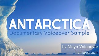 History Channel's Documentary on Antarctica - Narration Voice Over Sample from Liz Moya Voiceover