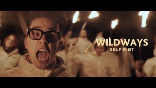 Wildways - Self Riot