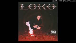 Loko - Looz It All