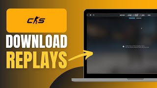 How to Download and Watch Replays in CS2 - Complete Guide