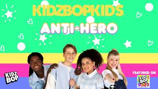 KIDZ BOP KIDS (UK) - Anti-Hero (Pseudo Video/Visualizer Video) From KIDZ BOP 2023