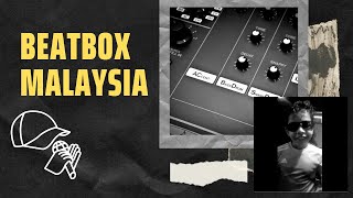 Beatbox Malaysia - Sahamjiit Demonstrates