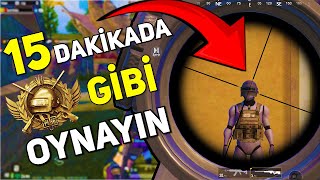 15 DAKİKADA FATİH GİBİ OYNAYIN! ✨ (En İşe Yarayan Pubg Mobile Antrenmanları) - Bronzdan Fatih'e #1