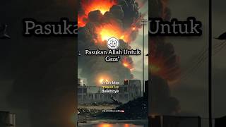 pasukan AllAH untuk Gaza#shorts#feed shorts