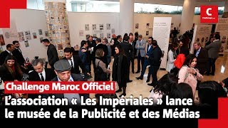 L’association « Les Impériales » lance le musée de la Publicité et des Médias