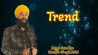 Trend #manjitsinghsohi #jaggisidhu @waheguruji93 #kavishri #waheguru