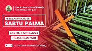 PERAYAAN EKARISTI SABTU PALMA - Sabtu, 1 April 2023