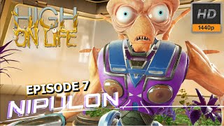 High On Life HD Gameplay Walkthrough Episode 7 : Bounty Nipulon (No Commentary)