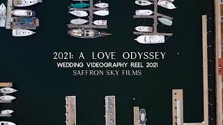 2021: A Love Odyssey | Wedding Reel | Saffron Sky Films