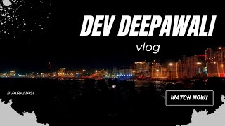 Part 1 | Magical Moments at Dev Deepawali 2022 | Varanasi Ghats