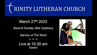 Worship 2022-03-270 | Service of The Word | 10:30am Eastern