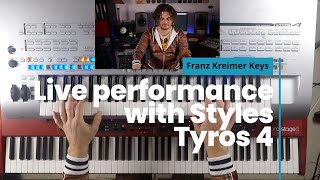 Live Performance with Styles - Yamaha Tyros4