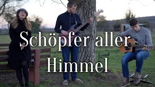 Lobpreis zum Mitsingen I Schöpfer aller Himmel