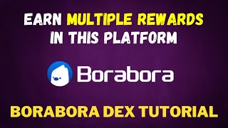 Borabora DEX Platform (BSC) Review! $10 Free trial fund to win real token丨Get Rewards When You Trade