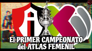 El PRIMER y ÚNICO CAMPEONATO del ATLAS FEMENIL | Invierno 2000