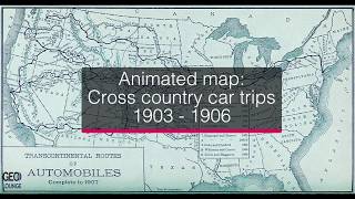 Animated map of cross country car trips from 1903 to 1906