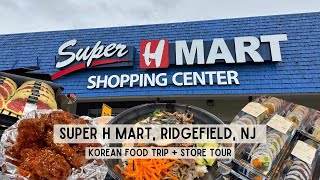 Super H Mart, Ridgefield, NJ | Korean Food Trip + Store Tour