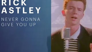 Never Gonna Give You Up