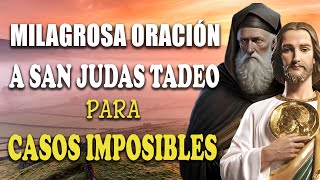 MILAGROSA Oración A SAN JUDAS TADEO Para CASOS IMPOSIBLES